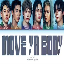 دانلود آهنگ MOVE YA BODY از ATLAS