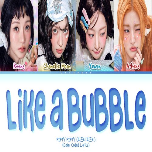 دانلود آهنگ Like a Bubble از FIFTY FIFTY