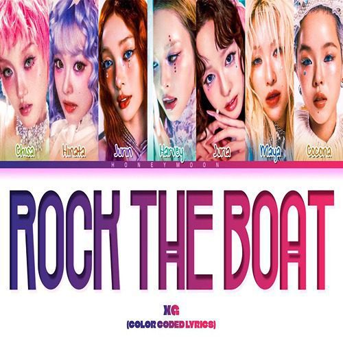 دانلود آهنگ ROCK THE BOAT از XG