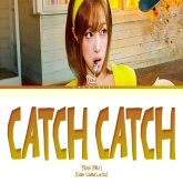 دانلود آهنگ Catch Catch از YENA