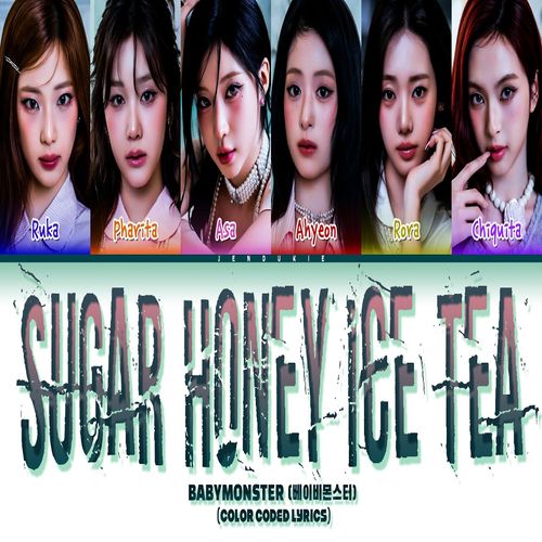 دانلود آهنگ SUGAR HONEY ICE TEA از BABYMONSTER