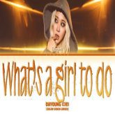 دانلود آهنگ What's a girl to do از DAYOUNG