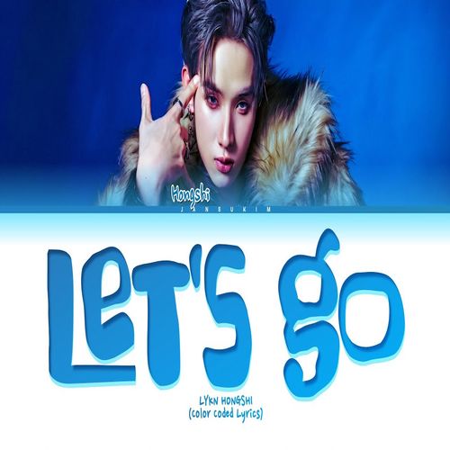 دانلود آهنگ Let’s Go از HONGSHI