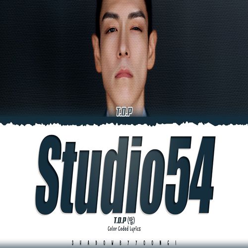 دانلود آهنگ Studio54 از T.O.P