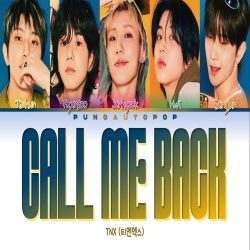 دانلود آهنگ CALL ME BACK از TNX