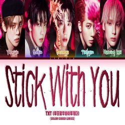 دانلود آهنگ Stick With You از TXT