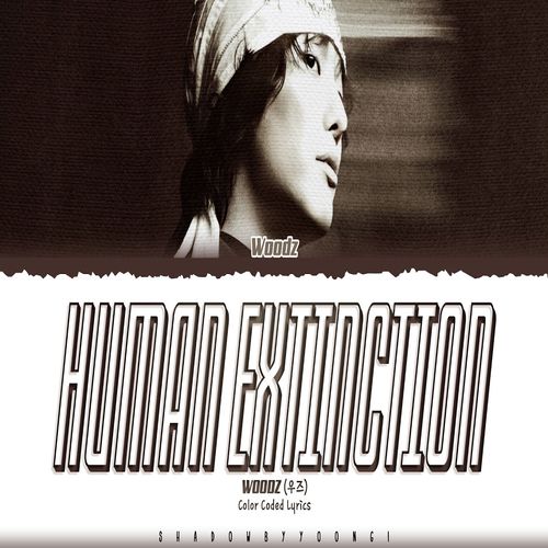 دانلود آهنگ Human Extinction از WOODZ