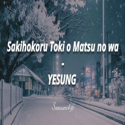 دانلود آهنگ akihokoru Toki o Matsu no wa از YESUNG