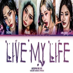 دانلود آهنگ Live My Life از aespa