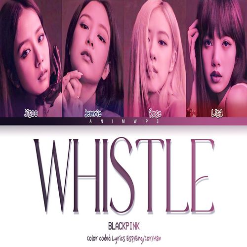دانلود آهنگ WHISTLE از BLACKPINK