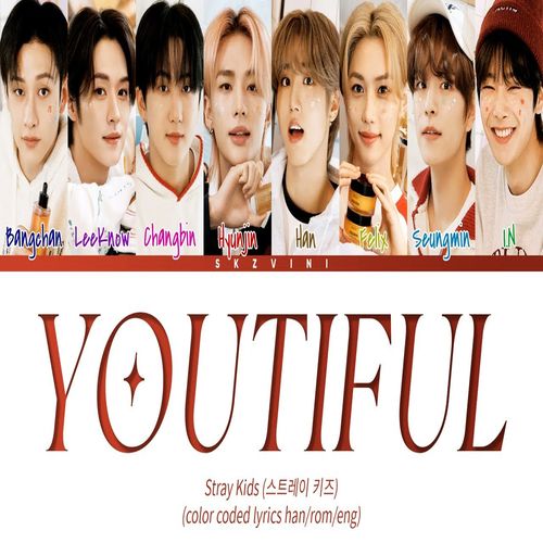 دانلود آهنگ Youtiful از Stray Kids