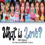 دانلود آهنگ What is Love از TWICE