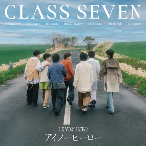 دانلود آهنگ I KNOW HERO از CLASS SEVEN