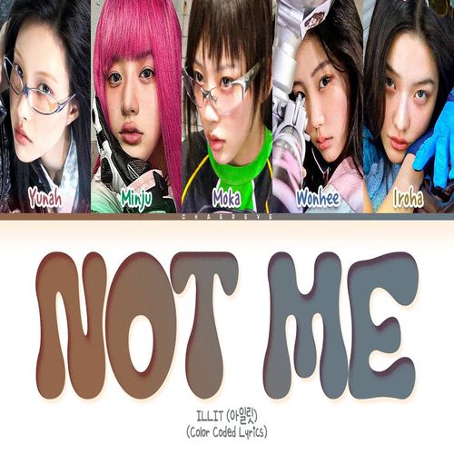 دانلود آهنگ NOT ME از ILLIT