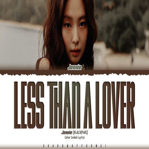 دانلود آهنگ Less than a Lover از JENNIE