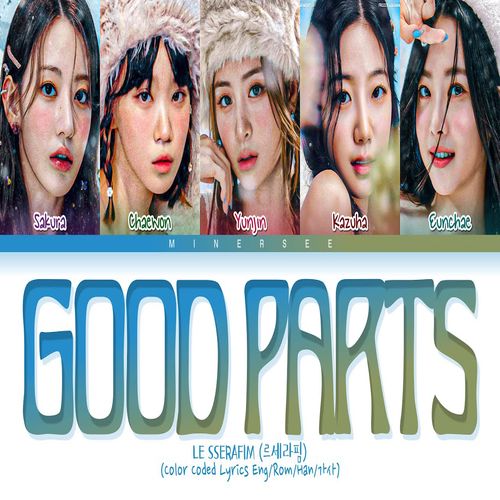 دانلود آهنگ Good Parts از LE SSERAFIM