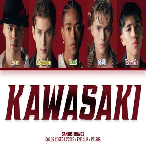 دانلود آهنگ KAWASAKI از SANTOS BRAVOS