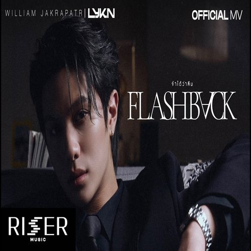 دانلود آهنگ Flashback از William Jakrapatr