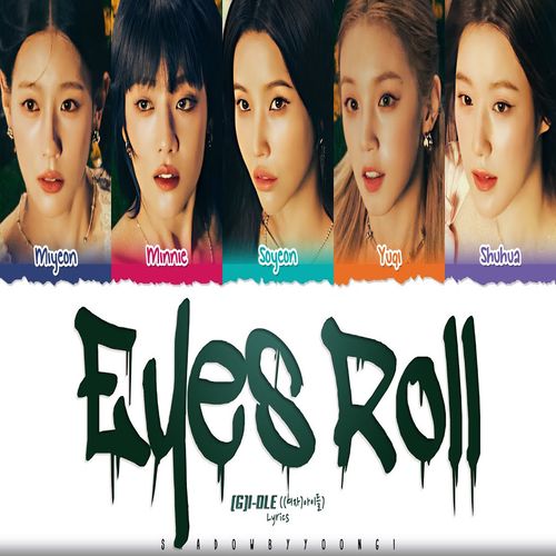 دانلود آهنگ EYES ROLL از i-dle