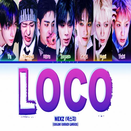 دانلود آهنگ LOCO از NEXZ
