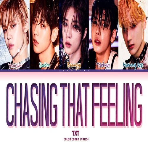 دانلود آهنگ Chasing That Feeling از TXT
