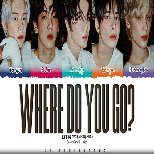 دانلود آهنگ Where Do You Go از TXT