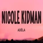 دانلود آهنگ Nicole Kidman از ADÉLA