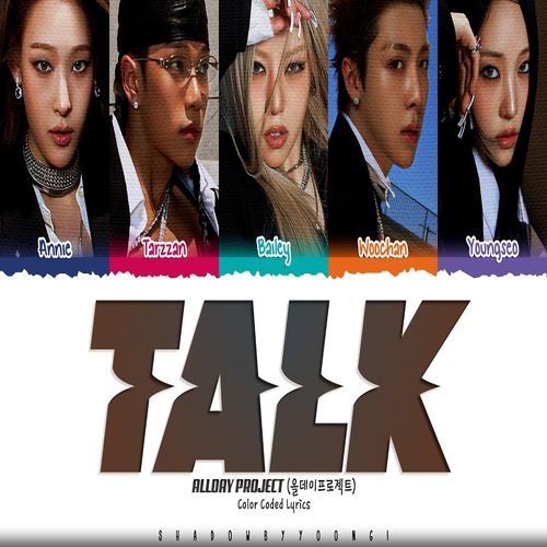 دانلود آهنگ TALK از ALLDAY PROJECT
