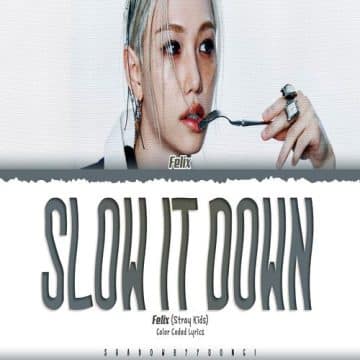 دانلود آهنگ Slow It Down از Felix
