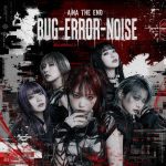 دانلود آهنگ BUG-ERROR-NOISE از AiNA THE END