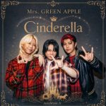 دانلود آهنگ Cinderella از Mrs. GREEN APPLE