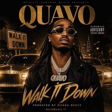 دانلود آهنگ Walk It Down از Quavo